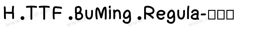H TTF BuMing Regula字体转换
